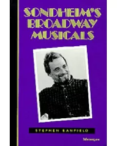 Sondheim’s Broadway Musicals