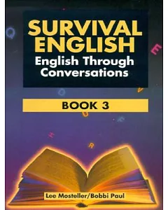 Survival English Book Three: English Through Conversation