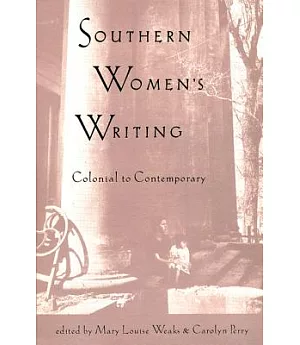Southern Women’s Writing: Colonial to Contemporary