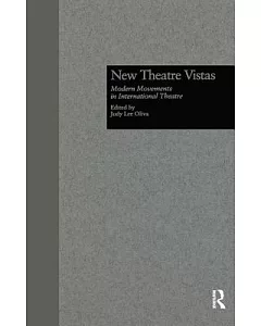 New Theatre Vistas: Modern Movements in International Theatre