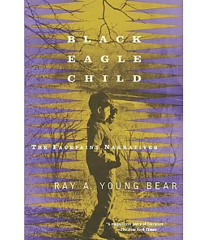 Black Eagle Child: The Facepaint Narratives