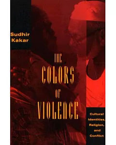 The Colors of Violence: Cultural Identities, Religion, and Conflict