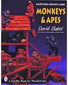 Carving Noah’s Ark: Monkeys & Apes