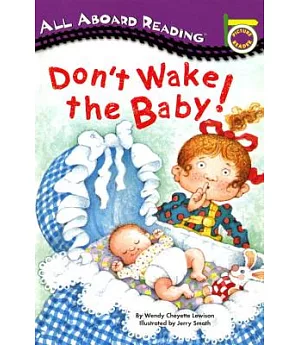 Don’t Wake the Baby!
