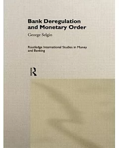 Bank Deregulation and Monetary Order