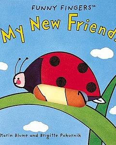 My New Friends: A Funny Fingers Book
