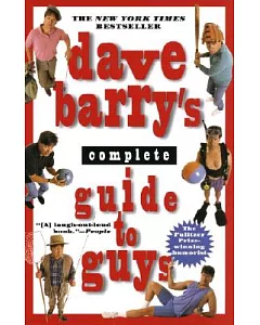 Dave Barry’s Complete Guide to Guys: A Fairly Short Book