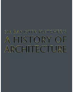 Sir banister Fletcher’s a History of Architecture