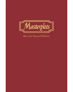 Masterplots: 1,801 Plot Stories and Critical Evaluations of the World’s Finest Literature