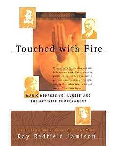 Touched With Fire: Manic Depressive Illness and the Artistic Temperament