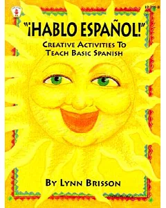 Hablo Espanol!: Creative Activites to Teach Basic Spanish