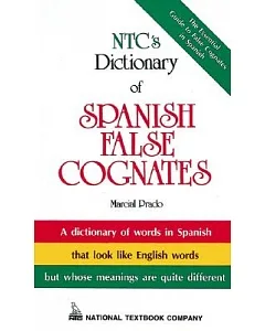 Ntc’s Dictionary of Spanish False Cognates