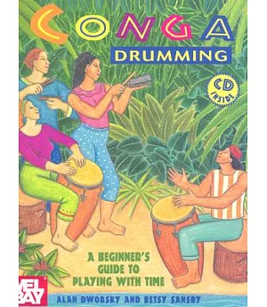 Conga Drumming: A Beginner’s Guide to Playing With Time