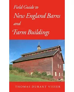Field Guide to New England Barns and Farm Buildings