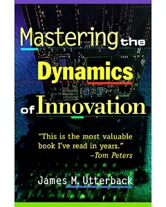 Mastering the Dynamics of Innovation