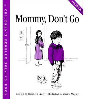 Mommy, Don’t Go