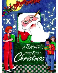A Teacher’s Night Before Christmas