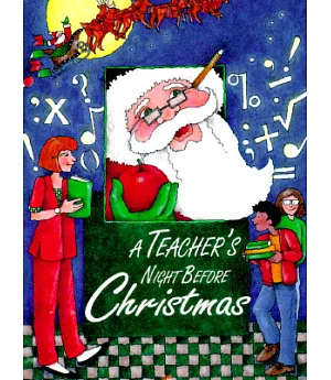 A Teacher’s Night Before Christmas