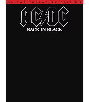 Ac/Dc - Back in Black: Back in Black : Guitar Tablature Edition