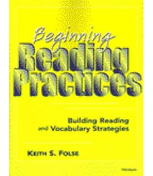 Beginning Reading Practices: Building Reading and Vocabulary Strategies