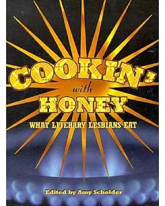 Cookin’ With Honey: What Literary Lesbians Eat