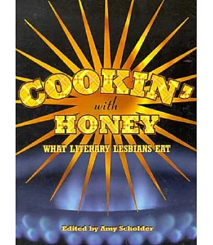 Cookin’ With Honey: What Literary Lesbians Eat