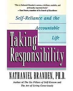 Taking Responsibility: Self-Reliance and the Accountable Life