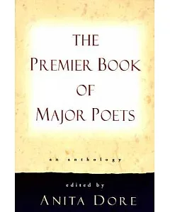 The Premier Book of Major Poets: An Anthology