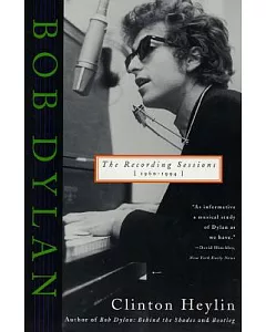 Bob Dylan: The Recording Sessions 1960-1994