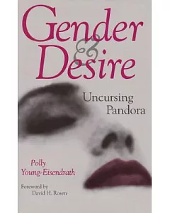Gender & Desire: Uncursing Pandora