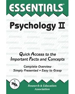 Psychology II: Quick Access to the Important Facts and Concepts