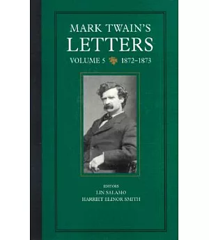 Mark Twain’s Letters: 1872-1873
