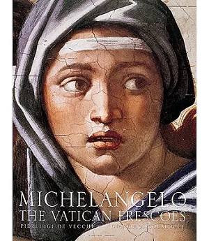 Michelangelo: The Vatican Frescoes