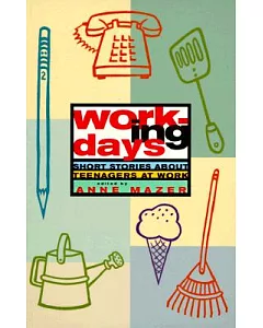 Working Days: Short Stories About Teenagers at Work