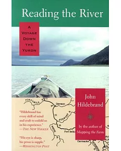 Reading the River: A Voyage Down the Yukon