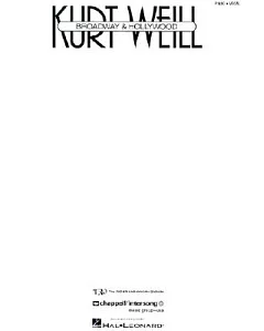 Kurt Weill: Broadway & Hollywood