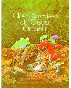 Clovis Ecrevisse Et L’Oiseua Orphelin