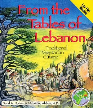 From the Tables of Lebanon: Traditional Vegetarian Cuisine