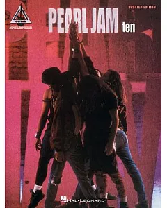 Pearl jam Ten: With Notes & Tablature