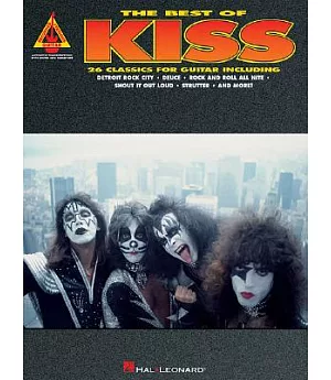 The Best of Kiss: With Notes & Tablature