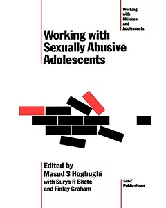 Working With Sexually Abusive Adolescents