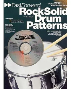 Rock Solid Drum Patterns: Grooves Patterns & Fills You Can Learn Today!