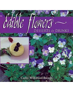 Edible Flowers: Desserts & Drinks