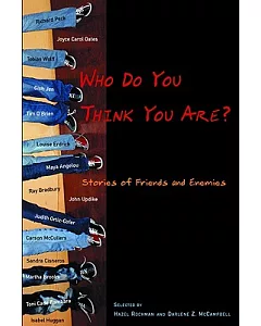 Who Do You Think You Are?: Stories of Friends and Enemies