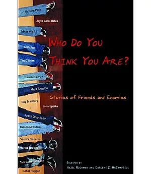 Who Do You Think You Are?: Stories of Friends and Enemies