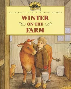 Winter on the Farm: Adapted from the Little House Books by laura ingalls Wilder