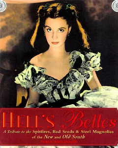 Hell’s Belles: A Tribute to the Spitfires, Bad Seeds & Steel Magnolias of the New and Old South