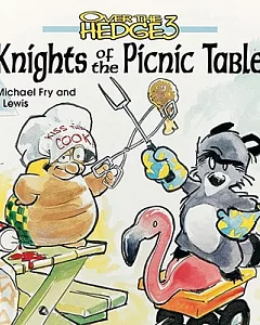 Over the Hedge: Knights of the Picnic Table