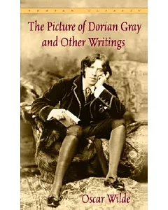 The Picture of Dorian Gray and Other Writings by Oscar wilde