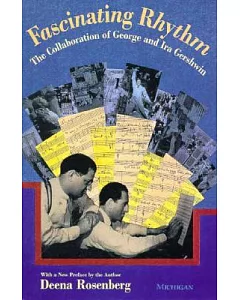 Fascinating Rhythm: The Collaboration of George and Ira Gershwin